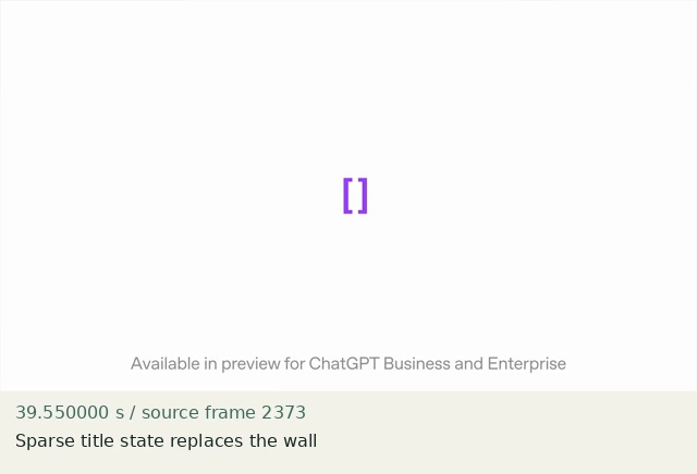 Sparse title state replaces the wall at source 39.550000 seconds
